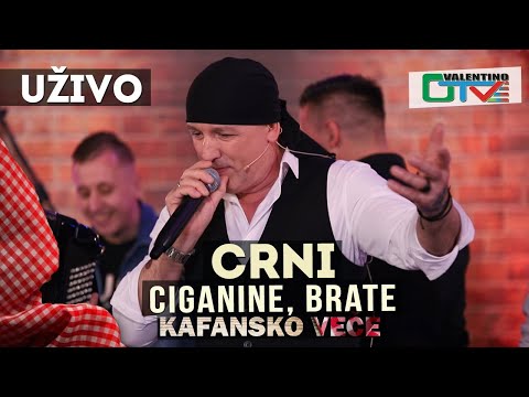 CRNI - CIGANINE BRATE | 2021 | UZIVO | OTV VALENTINO