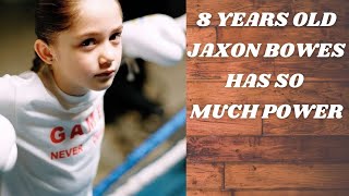 Jaxon Bowes has the power of a teenager