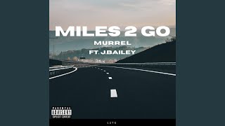 Miles 2 Go Music Video