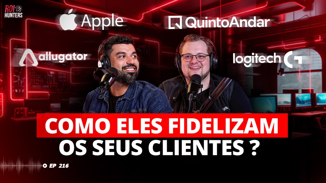 Métodos para fidelizar seus clientes | ROI Hunters #216