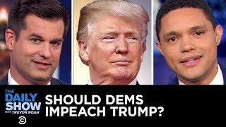 Democrats Are at Odds Over Impeaching Trump | The Daily Show