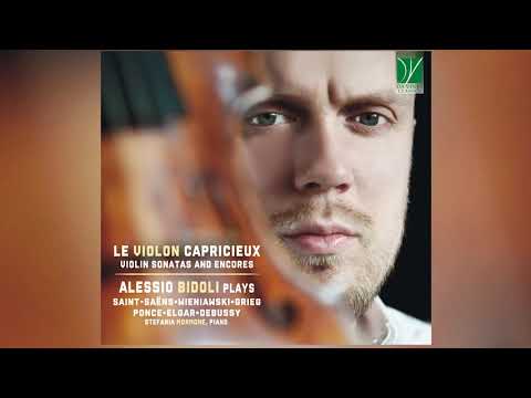 Le Violon Capricieux Violin Sonatas and Encores | Alessio Bidoli [Classical Music, Piano & Violin]