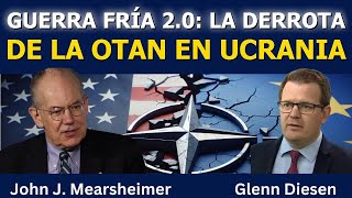 John Mearsheimer: La Guerra Fría 2.0 y la derrota de la OTAN en Ucrania