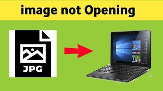 Image & Photo not Opening in Laptop | Laptop me Photo Open Nahi horaha hai | Jpg jpeg