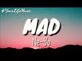Mad - Ne-Yo (Lyrics)