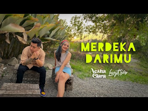Langit Sore X Aesha Clara - Merdeka Darimu (Official Music Video)