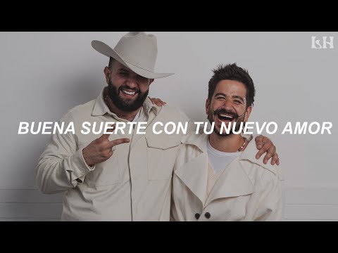Carin León x Camilo - Ni Me Debes, Ni Te Debo (Letra)