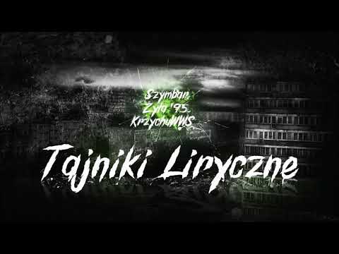 Szymbar x KrzychuWWS x Żyla'95 -Tajniki Liryczne