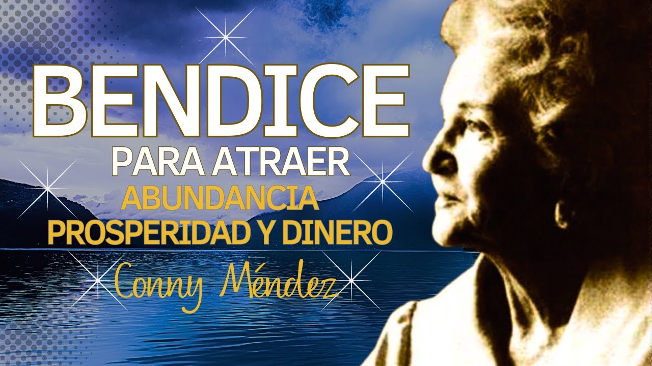 CÓMO BENDECIR para atraer ABUNDANCIA, PROSPERIDAD Y DINERO  🙌💰💵| Metafísica | CONNY MÉNDEZ