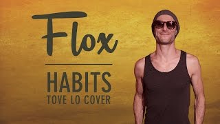 Video thumbnail of "Habits (Reggae Cover) - Tove Lo Song by Booboo'zzz All Stars Feat. Flox"