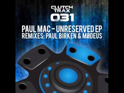 Paul Mac - Unreserved (Paul Birken mix)