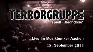Reni Stiefelaal präsentiert: Terrorgruppe spielt Blechdose in Aachen