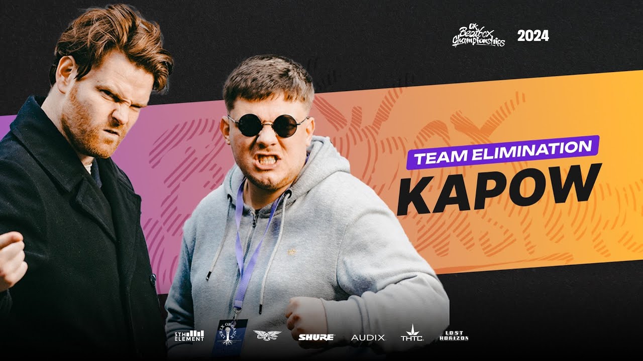 Kapow | UK Beatbox Championships 2024 | Team Elimination