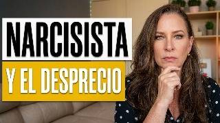 👉Cuando el desprecio es la norma: ¿Qué busca el narcisista?