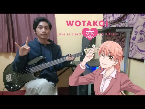 【Wotakoi: Love is Hard for Otaku OP】Fiction【Bass Cover】
