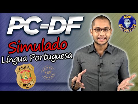 SIMULADO PCDF - Escrivão e Agente | LÍNGUA PORTUGUESA