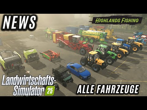 LS25 NEWS - Alle Maschinen vom Highlands and Fishing DLC inkl. Shop und Sound