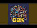 Geek For Life