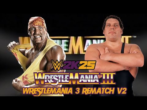 🏆 WWE 2K25 – Hulk Hogan vs. André the Giant | WrestleMania III Rematch V2💥
