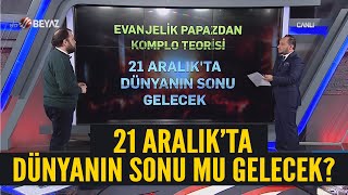 21 Aralık'ta dünyanın sonu mu gelecek