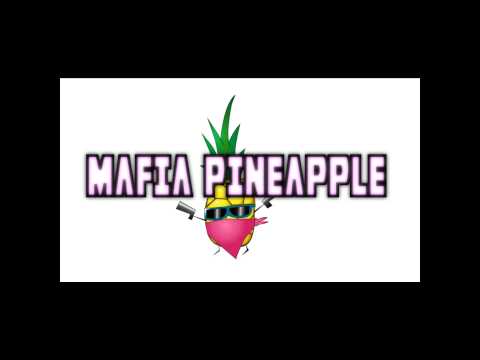 Mafia Pineapple - ?!