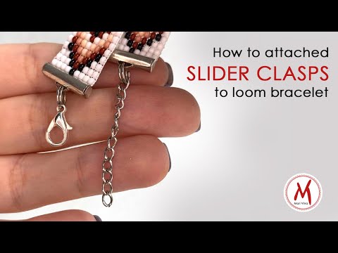 How to end loom bracelet and attached SLIDER CLASPS
