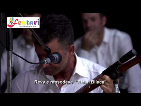 REVYJA E RAPSODËVE "RIZAH BLLACA"