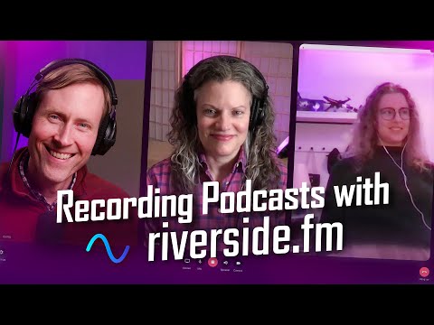 Riverside.fm - Record Remote Podcasts - Video & Audio
