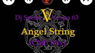 Dj Spoke vs. Vespa 63 - Angel String (Club Mix) ·2001·
