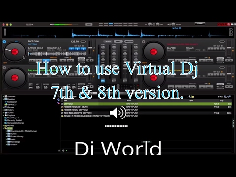 HOW TO USE VIRTUAL DJ 7 & 8