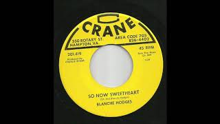 Blanche Hodges - So Now Sweetheart