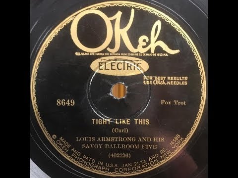 Louis Armstrong & His Savoy Ballroom Five "Tight Like This" (1928) Earl Hines, Don Redman, etc.