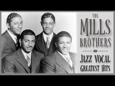 Jazz Vocal Greatest Hits From The 1920s By The Mills Brothers