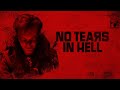 NO TEARS IN HELL Official Trailer S R Films