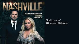 Let Love In (Nashville Season 6 Episode 13)