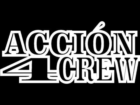 Accion 4 Crew -  Busca Respeto