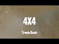 Travis Scott 4X4 Lyrics