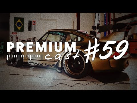PremiumCast #59 : RWB BRASIL !!