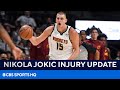 Tests Show No Structural Damage to Nikola Jokic's Knee | CBS Sports HQ