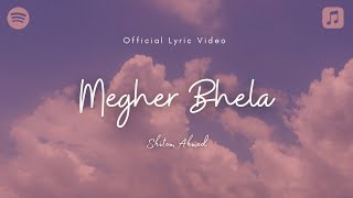 Megher Bhela Music Video