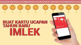 Kartu Ucapan Tahun Baru Imlek 2019 Keren Pakai Smartphone