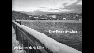 Musik-Video-Miniaturansicht zu Erste Rosen erwachen Songtext von Rainer Maria Rilke