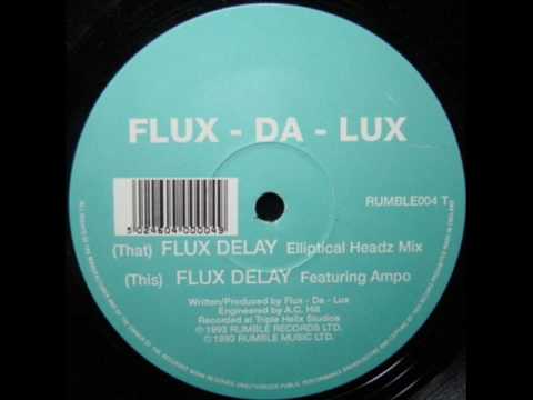 Flux-Da-Lux - Flux Delay 1993