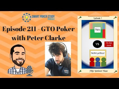 GTO Poker with Peter Clarke | Podcast Episode 211