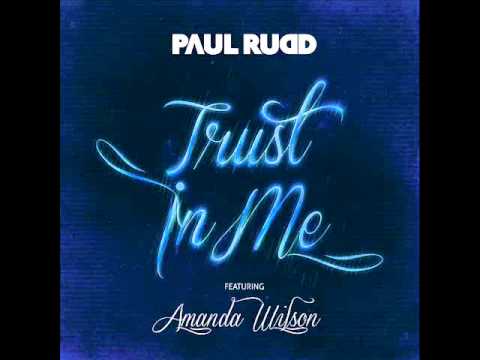 Paul Rudd feat. Amanda Wilson - Trust In Me (Radio Spot 1)