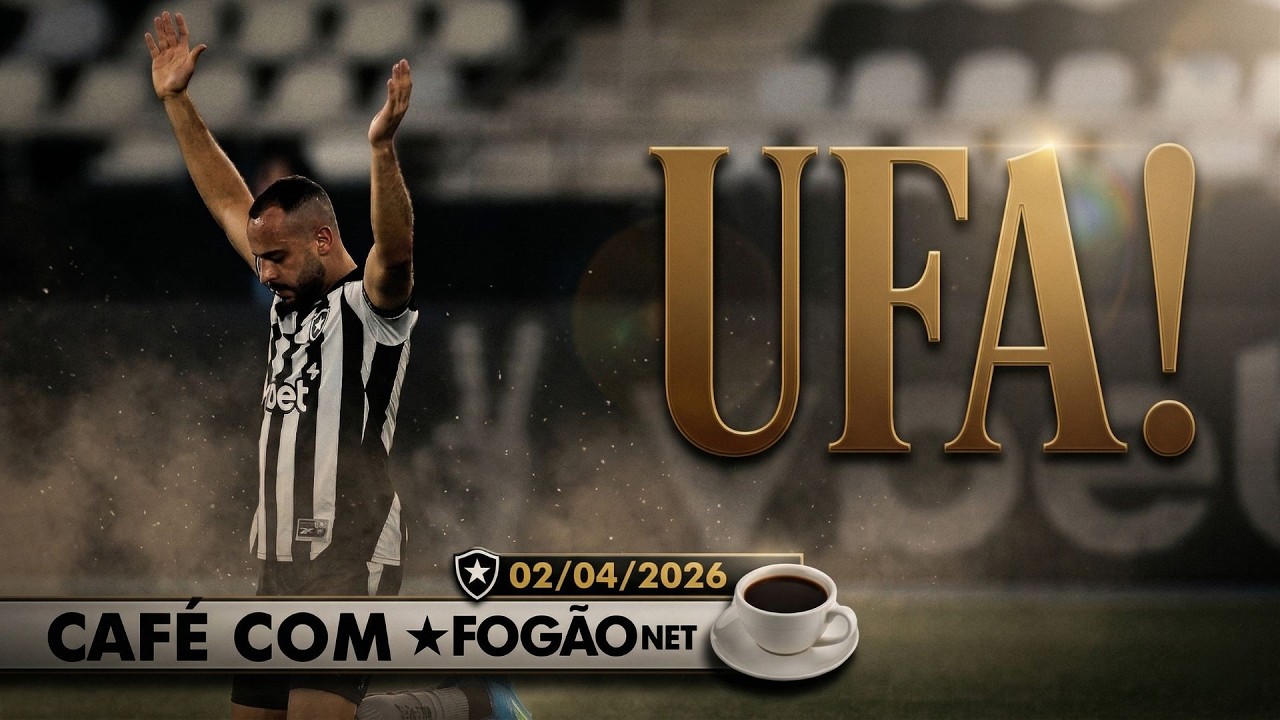 LIVE CAFÉ COM FOGÃONET | Botafogo vence e se afasta do Z-4; organizadas protestam contra Textor
