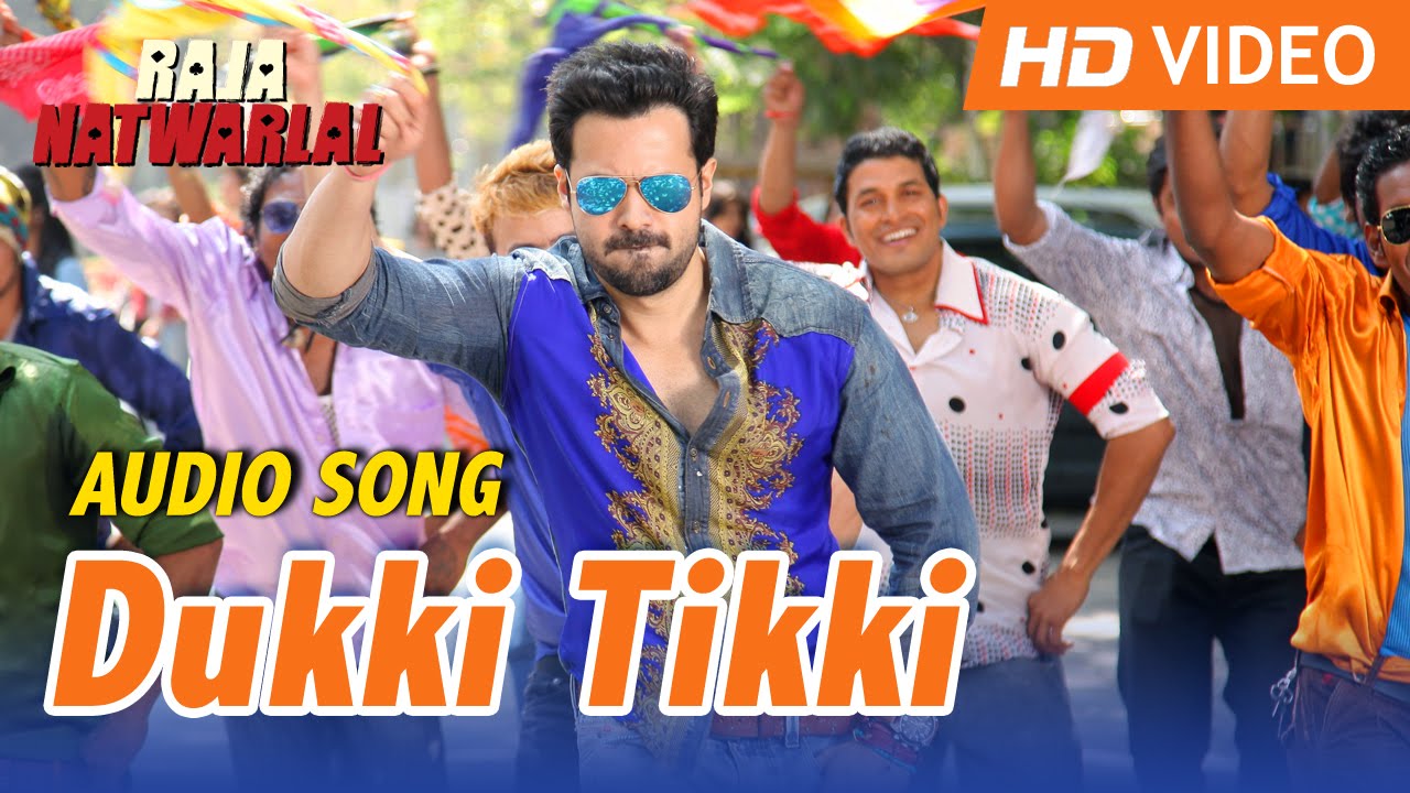 Dukki Tikki Lyrics  | Raja Natwarlal | Emraan Hashmi, Humaima Malick | Mika Singh | Yuvan Shankar Raja