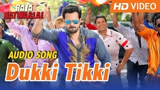 Dukki Tikki | Official Audio Song | Mika Singh | Raja Natwarlal