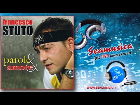 Francesco Stuto - Pazzo di te - Official Seamusica