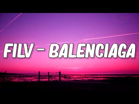 FILV - BALENCIAGA (Y3MR$ Remix) Lyrics????